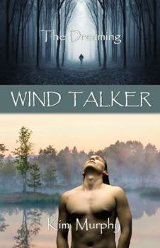 Wind Talker - Book #2 of the Dreaming