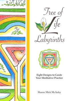 Hardcover Tree of Life Labyrinths: Eight Designs to Guide Your Meditative Practice Book