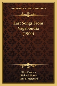 Paperback Last Songs From Vagabondia (1900) Book