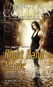 Right Hand Magic: A Novel of Golgotham - Book #1 of the Golgotham