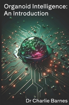 Paperback Organoid Intelligence: An Introduction Book