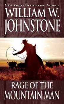 Rage of the Mountain Man - Book #13 of the Last Mountain Man