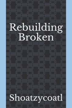 Paperback Rebuilding Broken Book