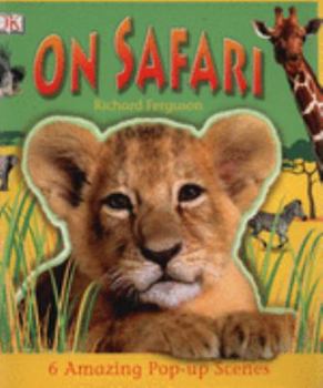 Hardcover On Safari (DK Pop-up) Book
