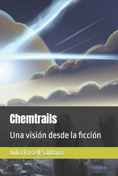 Paperback Chemtrails: Una visión desde la ficción [Spanish] Book