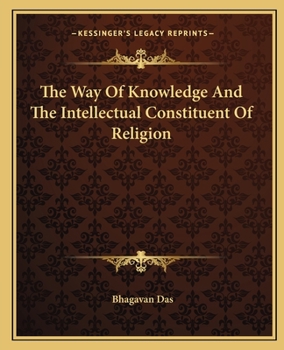 Paperback The Way Of Knowledge And The Intellectual Constituent Of Religion Book