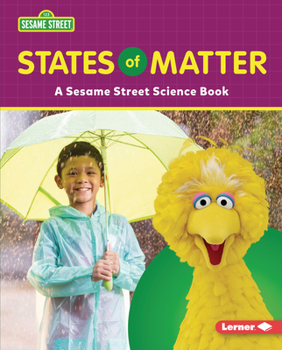 Library Binding States of Matter: A Sesame Street (R) Science Book