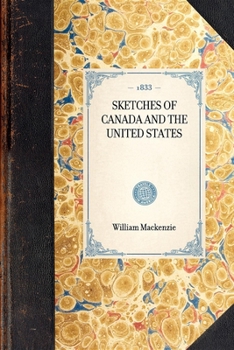 Paperback Sketches of Canada and the United States Book