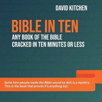 Paperback Bible in Ten: Any book of the Bible cracked in ten minutes or less Book