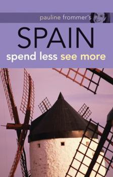 Paperback Pauline Frommer's Spain: Spend Less, See More Book