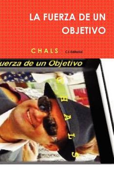 Paperback La Fuerza de Un Objetivo [Spanish] Book