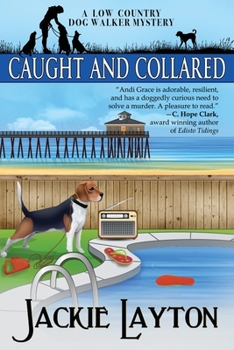 Caught and Collared: A Low Country Dog Walker Mystery #4