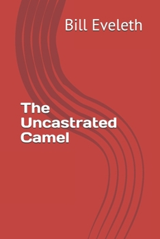 Paperback The Uncastrated Camel Book