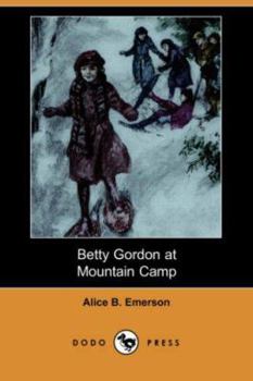 Betty Gordon at Mountain Camp; or, The Mystery of Ida Bellethorne - Book #5 of the Betty Gordon