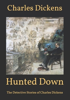 Paperback Hunted Down: The Detective Stories of Charles Dickens Book