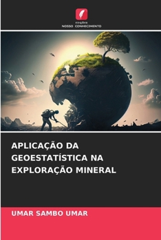 Paperback Aplicação Da Geoestatística Na Exploração Mineral [Portuguese] Book