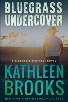 Paperback Bluegrass Undercover: A Bluegrass Brothers Novel Book