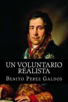 Un voluntario realista - Book #8 of the Episodios Nacionales, Segunda Serie