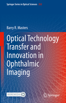 Hardcover Optical Technology Transfer and Innovation in Ophthalmic Imaging Book