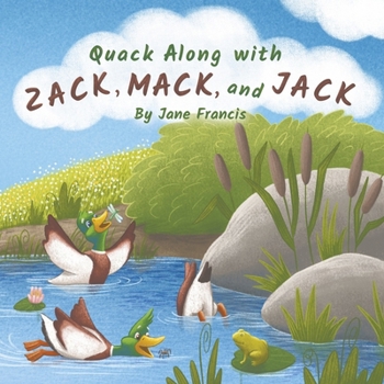 Paperback Quack Along with Zack, Mack, and Jack Book