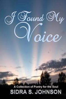 Paperback I Found My voice: A Collection of Poetry for the Soul Book