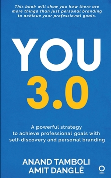 Paperback You 3.0: A powerful strategy to achieve professional goals with self-discovery and personal branding Book