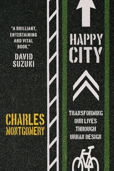 Paperback Happy City: Transforming Our Lives Through Urban Design Book