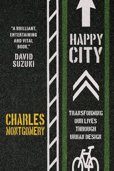 Paperback Happy City: Transforming Our Lives Through Urban Design Book