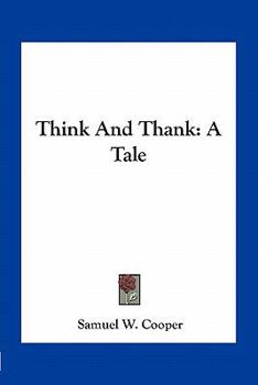 Paperback Think And Thank: A Tale Book