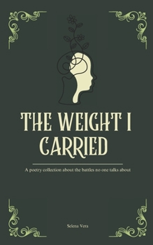 Paperback The Weight I Carried Book