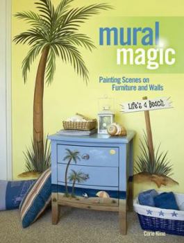 Paperback Mural Magic: Painting Scenes on Furniture and Walls Book