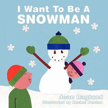 Paperback I Want to Be a Snowman Book