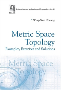 Hardcover Metric Space Topology: Examples, Exercises and Solutions Book