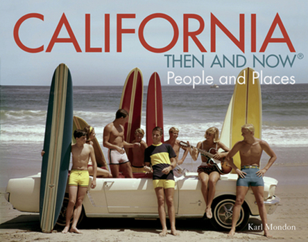 Hardcover California Then and Now(r): People and Places Book