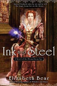 Paperback Ink and Steel: A Novel of the Promethean Age Book