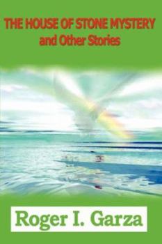 Paperback THE HOUSE OF STONE MYSTERY and Other Stories Book