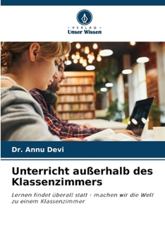 Unterricht außerhalb des Klassenzimmers (German Edition)