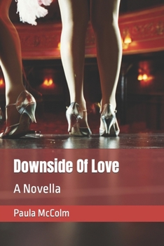 Paperback Downside Of Love: A Novella Book