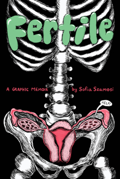 Paperback Fertile: A Graphic Memoir Book