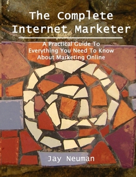 Paperback The Complete Internet Marketer Book