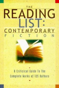 Paperback The Reading List: Contemporary Fiction: A Critical Guide to the Complete Works of 125 Authors Book