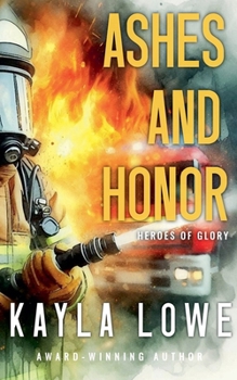 Ashes and Honor (Heroes of Glory)