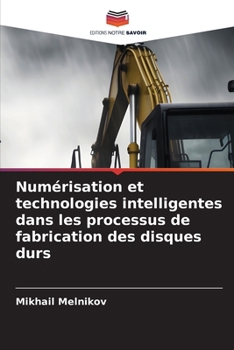 Paperback Numérisation et technologies intelligentes dans les processus de fabrication des disques durs [French] Book