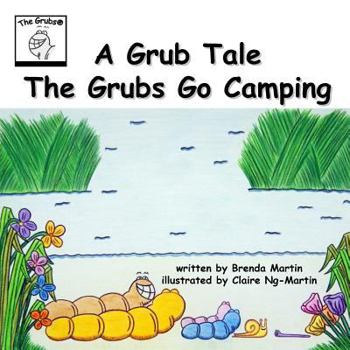 Paperback A Grub Tale - The Grubs Go Camping Book