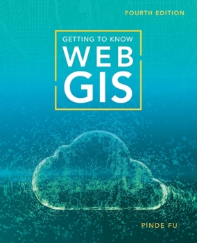 Getting to Know Web GIS - Book  of the Getting to Know