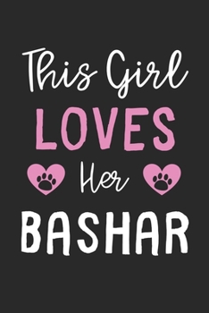This Girl Loves Her BaShar: Lined Journal, 120 Pages, 6 x 9, Funny BaShar Gift Idea, Black Matte Finish (This Girl Loves Her BaShar Journal)