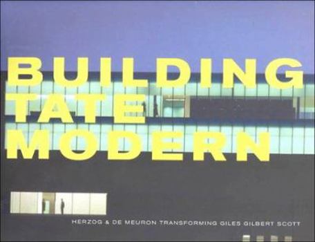 Paperback Building Tate Modern: Herzog & de Meuron Book