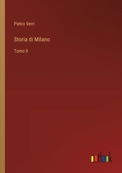 Paperback Storia di Milano: Tomo II [Italian] Book
