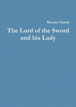 Paperback The Lord of the Sword and his Lady Book