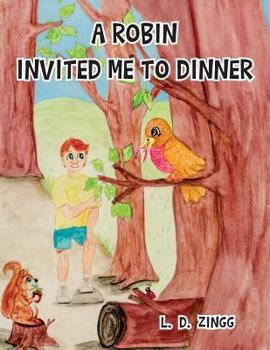Paperback A Robin Invited Me To Dinner Book
